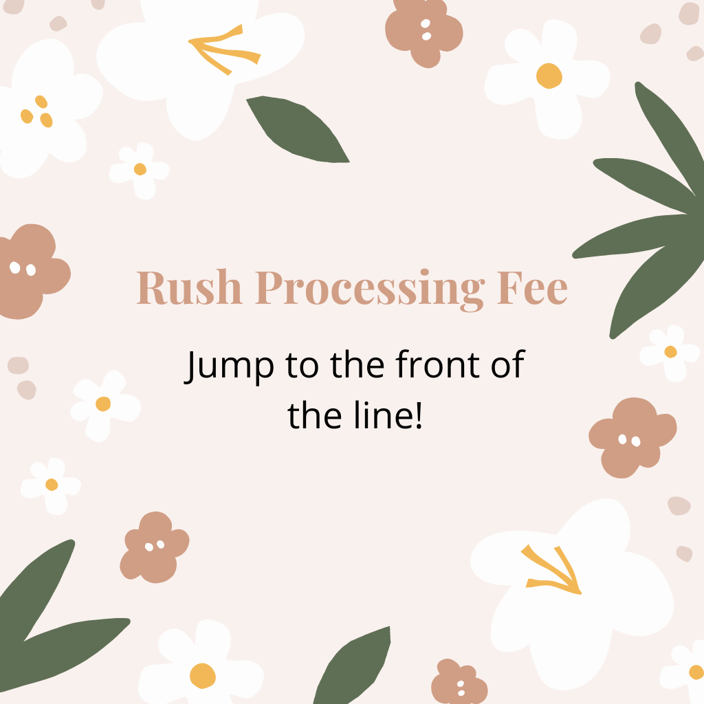 Jump to the Front of the Line (Rush Processing Fee)